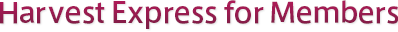 Harvest Express for Members